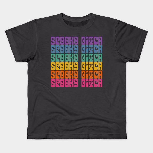 Spooky Bitch \\/ Humorous Witchy Typography Design Kids T-Shirt by DankFutura